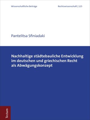 cover image of Nachhaltige städtebauliche Entwicklung im deutschen und griechischen Recht als Abwägungskonzept